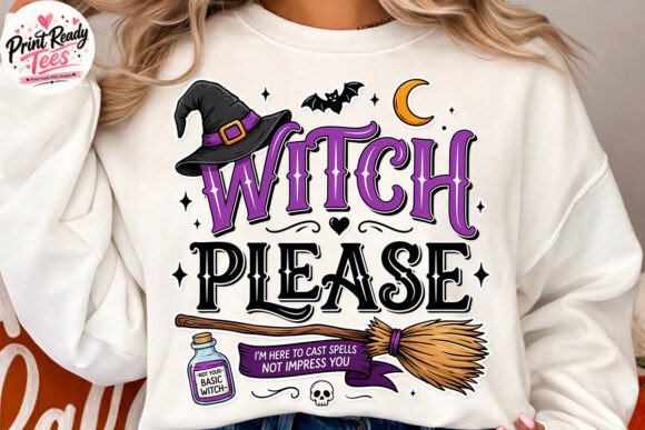 Download Witch Please Funny Halloween PNG - Premium Bundle