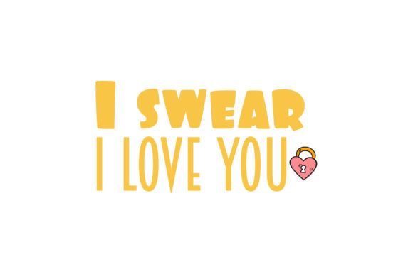 Download I Swear I Love You Valentine Quotes - Premium Resources